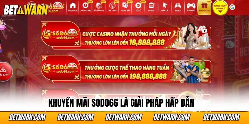 Khuyến mãi SODO66 là giải pháp hấp dẫn