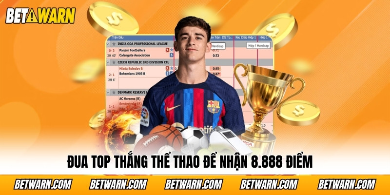 Đua top thắng thể thao để nhận 8.888 điểm