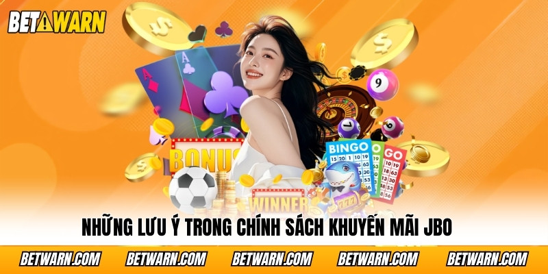 Những lưu ý trong chính sách khuyến mãi JBO